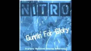 Nitro - Gunnin' for Glory (full album)