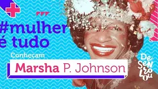 Marsha P. Johnson: a heroína de Stonewall