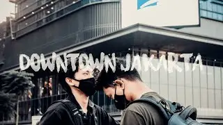 DOWNTOWN JAKARTA | Cinematic video | Sony a6000 + Kit Lens