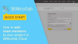 BIMcollab Quick Start: How to add team members to your project in BIMcollab Cloud