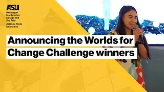 Announcing the Worlds for Change Challenge winners