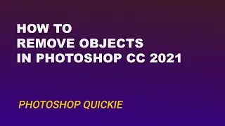 How to Remove Objects in Photoshop CC 2021
