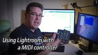 Using Lightroom with a MIDI Controller