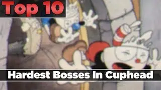 Top 10 | Hardest Bosses - Cuphead