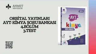 ORBİTAL YAYINLARI AYT SORU BANKASI 4.ÜNİTE 3.TEST  SORU ÇÖZÜMÜ