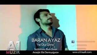 Baran Ayaz - Ne Olur Gitme