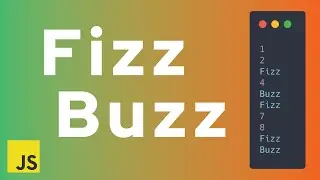 They're going to ask you this in the technical interview | FizzBuzz Javascript