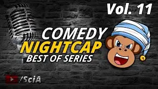FUNNIEST GAMING MOMENTS (Pt. 11) | COMEDY NIGHTCAP