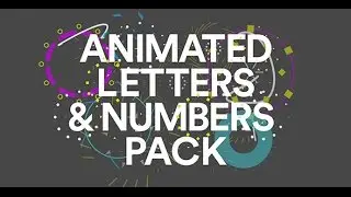 Animated Text Letters and Numbers Pack | After Effects Template