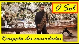 O Sol Vitor Kley SAX INSTRUMENTAL CASAMENTO / Jader Leandro