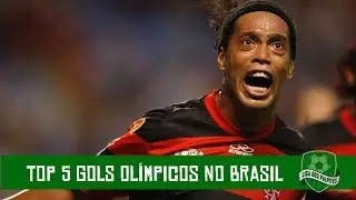 Os Gols Olímpicos mais bonitos marcados no Brasil TOP 5