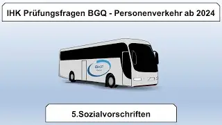5. IHK Prüfungsfragen BGQ - Sozialvorschriften ab 2024