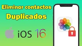 Como eliminar los contactos duplicados en el iPhone iOS 16