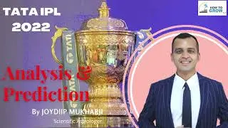 TATA IPL 2022 Winner Prediction By Joydiip Mukkarji | कौन जीतेगा IPL 2022