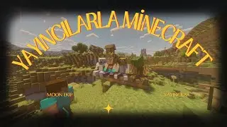 YAYINCILARLA VE EKİPLE MİNECRAFT TAKILMACA