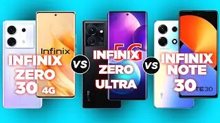 Infinix Zero 30 4G vs Infinix Zero Ultra vs Infinix Note 30 