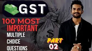 GST 100 Important MCQs | Part - 02 | The Commerce Show