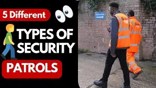 5 Different Types Of Security Patrols
