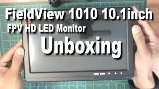 FieldView 1010 10.1inch FPV HD LED Monitor Unboxing