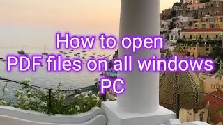 3 Ways to open PDF Files on Windows 8/10