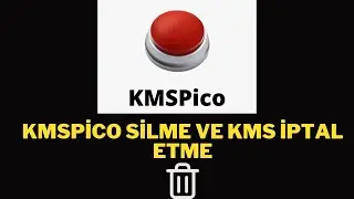 KMSPİCO SİLME / KMS İPTAL ETME