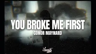 Conor Maynard - You Broke Me First (Letra-Español)