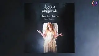 Ashley Wallbridge feat. Bodine - This Is Home (Extended Mix) [We'll Be OK!]