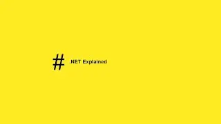 Introduction to .NET Explained