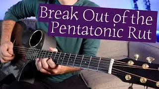 How to Break Out of Pentatonics for Intermediate Players