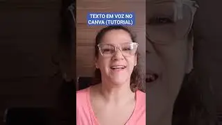 Descubra Como Criar TEXTO em VOZ no CANVA 