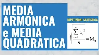 10. Media Armonica e Media Quadratica