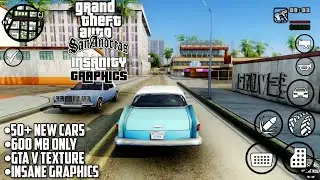 (600 Mb) GTA SA Graphics Insanity V8 Android - Remastered 4K Graphics Modpack 2023