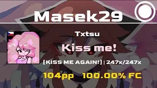 Osu - Kiss me [KISS ME AGAIN!] - 4.35★
