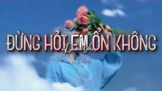 Đừng Hỏi Em Ổn Không - Diệu Vân x Minn「Lofi Version by 1 9 6 7」/ Audio Lyrics Video