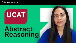 The Only UCAT Abstract Reasoning Guide You Need In 2024
