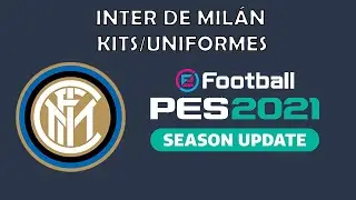 PES 2021 - UNIFORMES/KITS INTER DE MILÁN