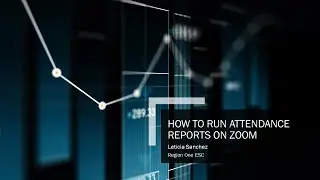 How to Run Attendance Reports on Zoom