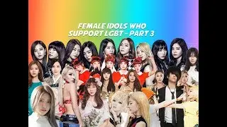 FEMALE IDOLS WHO SUPPORT LGBT PART 3 - RED VELVET, MAMAMOO, LOONA, ETC.