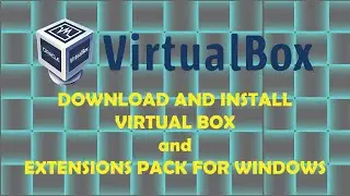 🔧 How to Download and Install VirtualBox in 2024 with Extension Pack on Windows 🚀