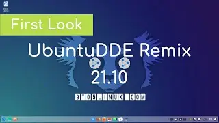 First Look: UbuntuDDE Remix 21.10 - Beautiful Ubuntu flavor featuring Deepin Desktop Environment
