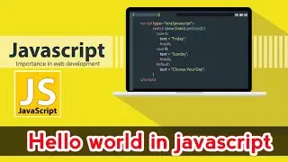 how to write hello world in javascript | Hello World in javascript | Javascript beginners tutorial
