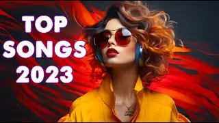 Best Pop Music 2023 - Hot 100 Top Songs This Week 2023 - Best Pop Songs Collection 2023 | Trending 2