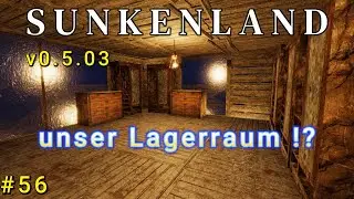 #Sunkenland Ep.56 -  Lagerraum 1. Klasse