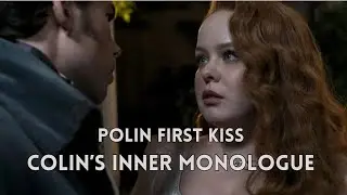 Polin Bridgerton Season 3 | Colin's Inner Monologue, First Kiss