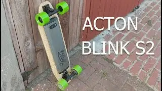 Acton Blink S2 Electric Skateboard | My Experience