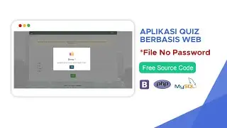 APLIKASI KUIS ONLINE BERBASIS WEB - FREE SOURCE CODE (NO PASSWORD)