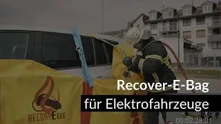 Recover-E-Bag | Einweg-Quarantäne-System für Elektrofahrzeuge