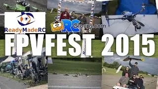 ReadyMadeRC FPVFest 2015 - RCGroups.com Event Coverage