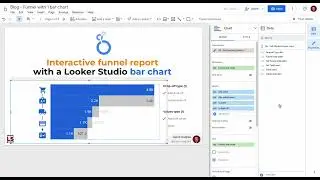 How to create an interactive funnel report with a  bar chart from Looker Studio - Full config review