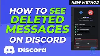 How to See Deleted Messages on Discord 2024 [New Method]